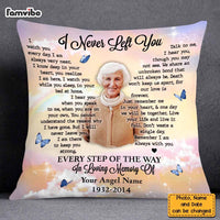 Personalized Memorial Photo Gifts For Loss Of Loved One I Never Left You Pillow 26688 thumb 1
