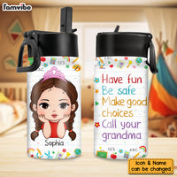 Personalized Gift for Granddaughter Have Fun Be Safe Kids Water Bottle With Straw Lid 26689 thumb 1
