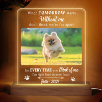 Personalized Photo Dog Memorial Gifts For Loss Of Pet When Tomorrow Starts Without Me Plaque LED Lamp Night Light 26698 thumb 1