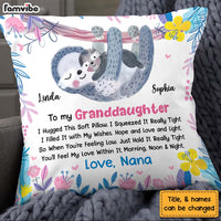 Personalized Gift For Granddaughter Hug This Sloth Pillow 26704 thumb 1