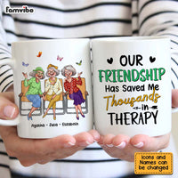 Personalized Gift for Friends Our Friendship Has Saved Me Thousands in Therapy Mug 26706 thumb 1