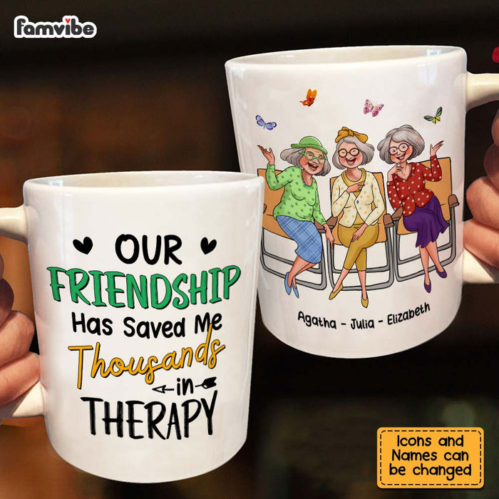 Personalized Gift for Friends Our Friendship Has Saved Me Thousands in Therapy Mug 26706 1