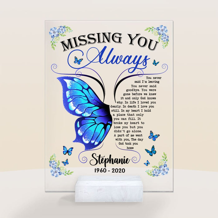 Personalized Memorial Gift Missing You Always Butterfly Acrylic Plaque 26718 1