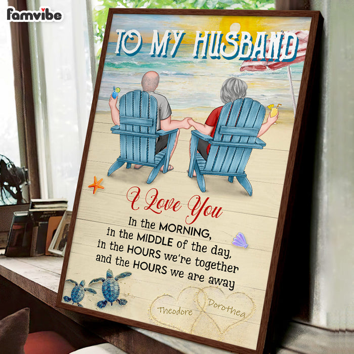 Personalized Gift For Couple I Love You In The Hours We're Together Poster 26729 1