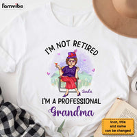 Personalized Retirement Gift For Grandma Retired Lady I'm Not Retired A Professional Grandma Shirt - Hoodie - Sweatshirt 26739 thumb 1