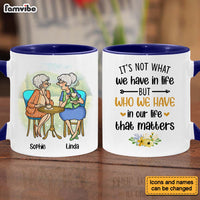 Personalized Gift for Friends It's Not What We Have Mug 26753 thumb 1