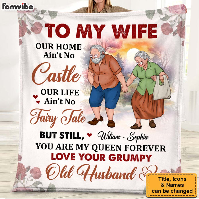 Personalized Gift For Wife From Grumpy Old Husband To My Wife Our Home Ain't No Castle Blanket 26772 1