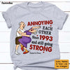 Personalized Wedding Anniversary Gift For Old Couples Husband Wife Annoying Each Other Since Shirt - Hoodie - Sweatshirt 26775 1