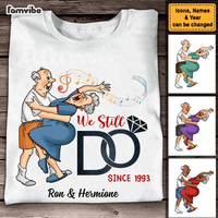 Personalized Wedding Anniversary Gift For Old Couples Husband Wife We Still Do Since Shirt - Hoodie - Sweatshirt 26776 thumb 1