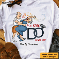 Personalized Wedding Anniversary Gift For Old Couples Husband Wife We Still Do Since Shirt - Hoodie - Sweatshirt 26776 thumb 1