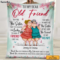 Personalized Gift For Senior Friend Old Ladies You Are The Sister I Got To Choose Blanket 26784 thumb 1