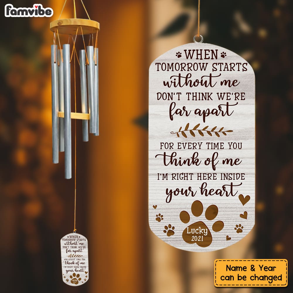 Personalized Pet Memorial Gift When Tomorrow Starts Without Me Wind Chimes 26839 Primary Mockup
