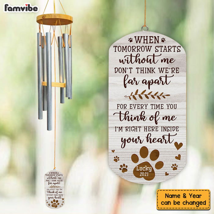 Personalized Pet Memorial Gift When Tomorrow Starts Without Me Wind Chimes 26839 1