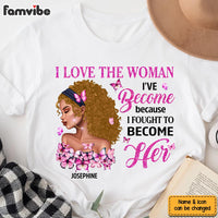 Personalized Butterfly Motivation Gift For Daughter I Love The Woman I've Become Shirt - Hoodie - Sweatshirt 26845 thumb 1