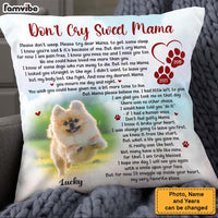 Personalized Dog Photo Memorial Gift For Loss Of Pet Don't Cry Sweet Mama Pillow 26895 thumb 1