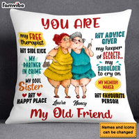 Personalized Gift  For Friends You Are My Old Friend Pillow 26902 thumb 1