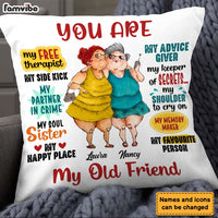 Personalized Gift  For Friends You Are My Old Friend Pillow 26902 thumb 1