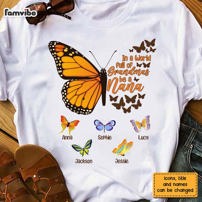 Personalized Gift For Grandma In A World Full Of Grandmas Butterfly Shirt - Hoodie - Sweatshirt 26910 1