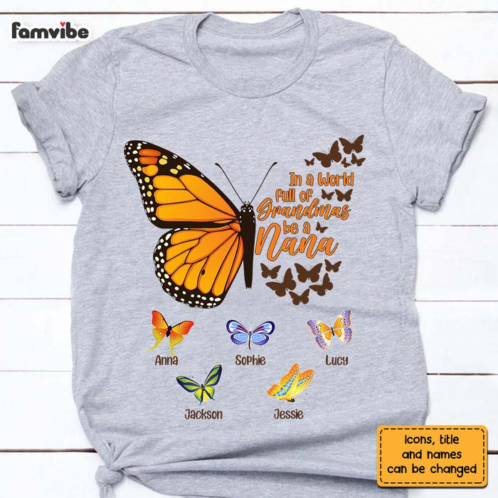 Personalized Gift For Grandma In A World Full Of Grandmas Butterfly Shirt - Hoodie - Sweatshirt 26910 1
