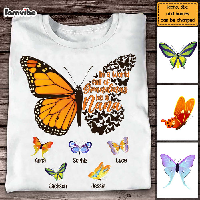 Personalized Gift For Grandma In A World Full Of Grandmas Butterfly Shirt - Hoodie - Sweatshirt 26910 1