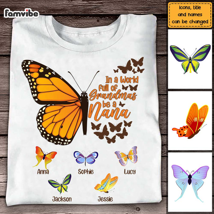 Personalized Gift For Grandma In A World Full Of Grandmas Butterfly Shirt - Hoodie - Sweatshirt 26910 1