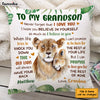 Personalized Birthday Gift For Grandson Lion To My Grandson Pillow 26918 1