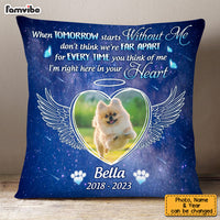 Personalized Photo Memorial Gift For Loss Of Pet When Tomorrow Starts Without Me Pillow 26989 thumb 1