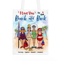 Personalized Gift For BFF Close Friends Sisters I Love You To The Beach And Back Tote Bag 26992 thumb 1