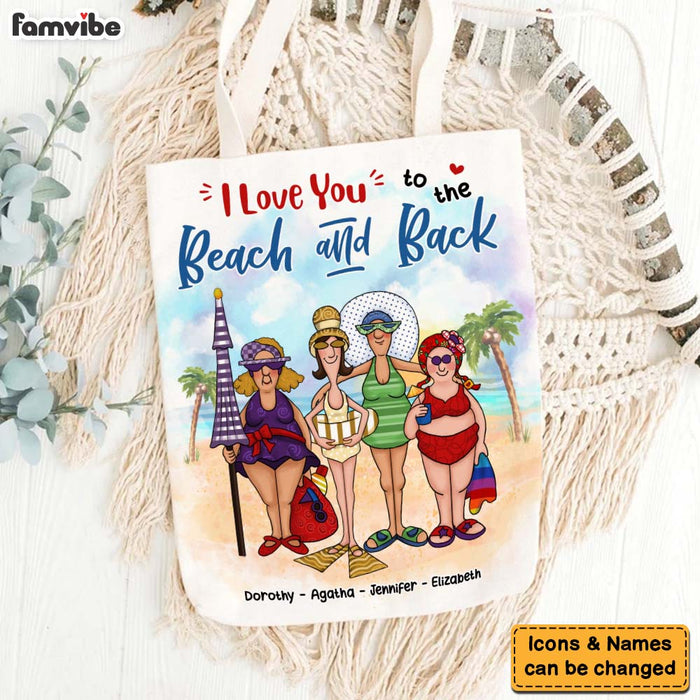 Personalized Gift For BFF Close Friends Sisters I Love You To The Beach And Back Tote Bag 26992 1