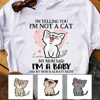 Personalized Cat Mom I Am A Baby Cat T Shirt OB291 85O60 thumb 1