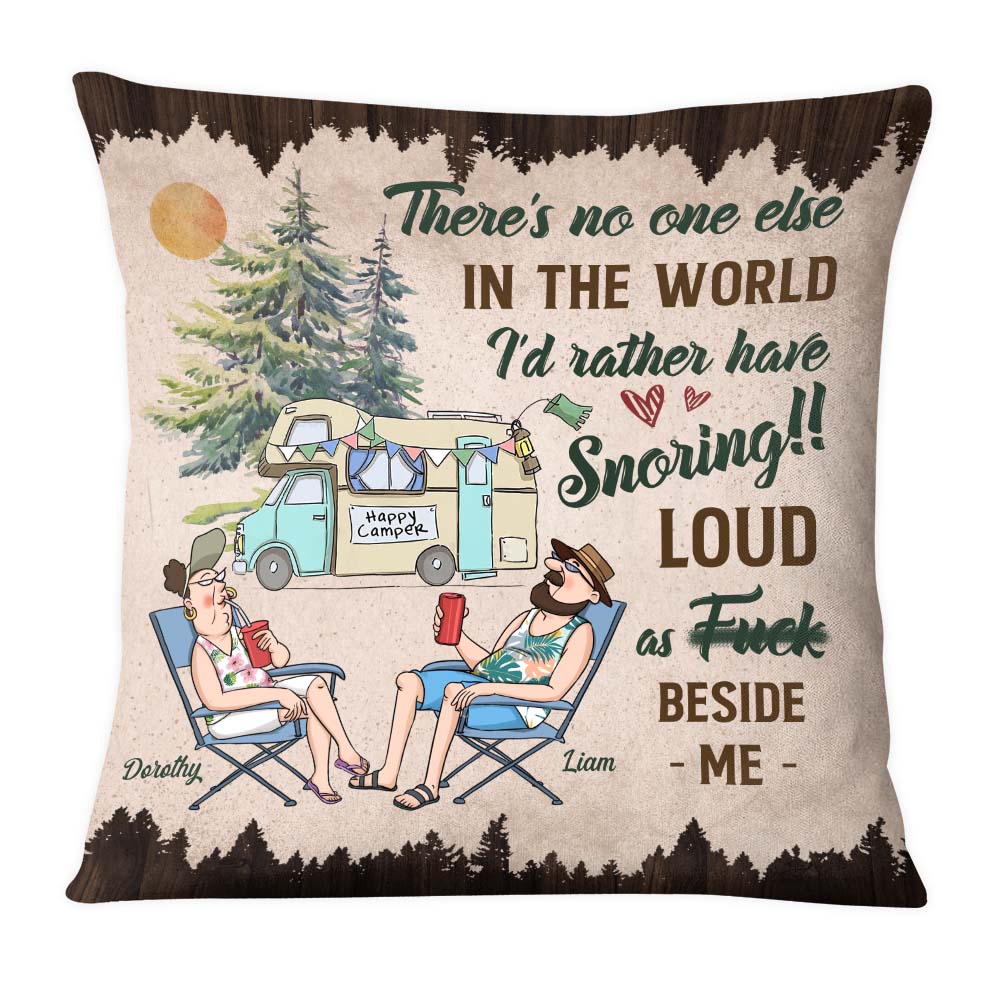 Personalized Gift for Couple I'd Rather Have Snoring Loud Beside Me Pillow 27040 Primary Mockup