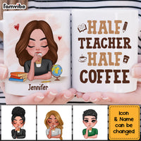 Personalized Gift For Teacher Back To School Half Coffee Half Teacher Mug 27055 thumb 1