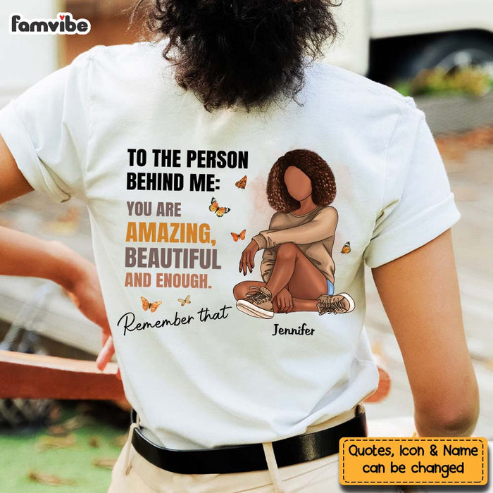 Personalized Mental Health Gift For Daughter To The Person Behind Me You Are Amazing Shirt 27059 1
