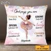 Personalized Gift For Daughter Granddaughter Ballerina God Say You Are Pillow 27074 1