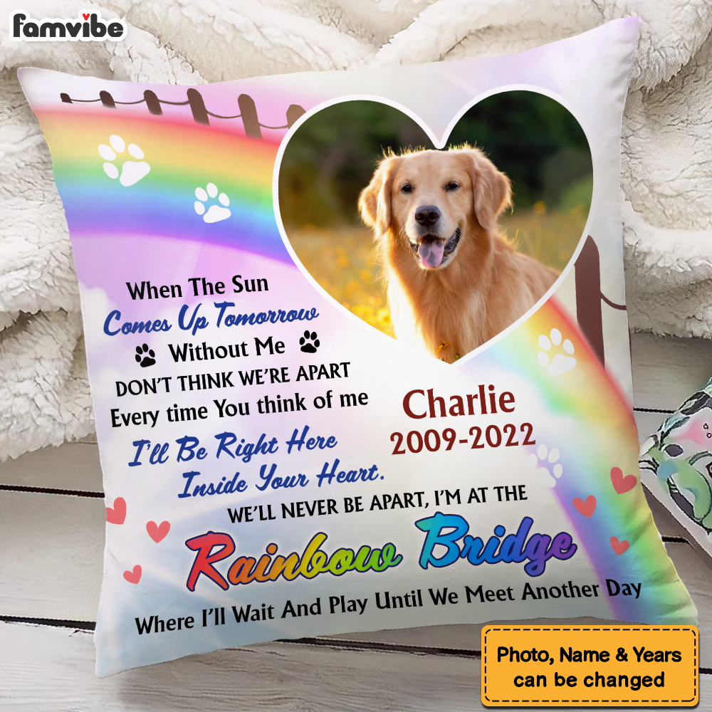 Personalized Photo Memorial Gift For Loss Of Dog Loss Of Pet Rainbow Bridge Pillow 27079 Primary Mockup