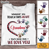 Personalized Gift For Grandma Whenever You Touch This Heart Hand Print Shirt - Hoodie - Sweatshirt 27125 thumb 1