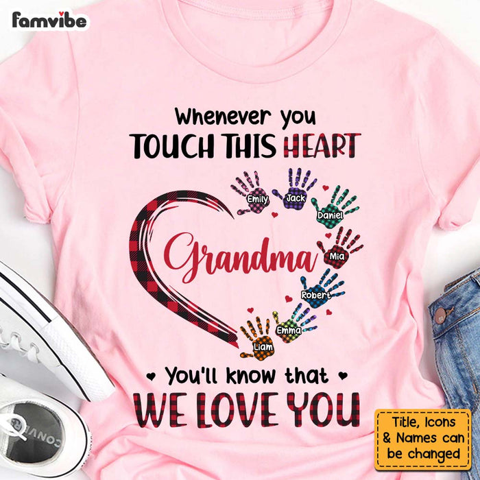 Personalized Gift For Grandma Whenever You Touch This Heart Hand Print Shirt - Hoodie - Sweatshirt 27125 1