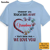 Personalized Gift For Grandma Whenever You Touch This Heart Hand Print Shirt - Hoodie - Sweatshirt 27125 thumb 1