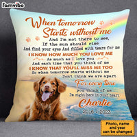 Personalized Pet Loss Gift When Tomorrow Starts Without Me Photo Memorial Pillow 27158 thumb 1