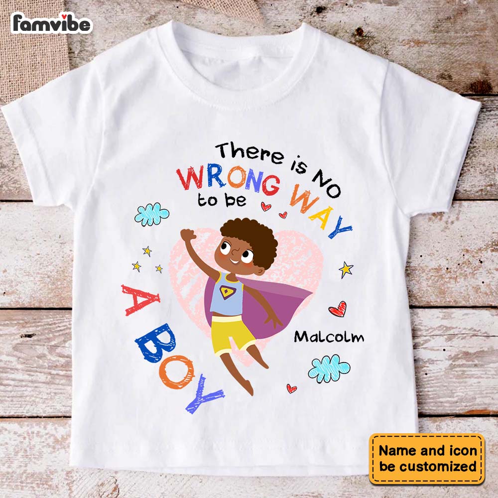 Personalized Gift For Son Grandson There Is No Wrong Way To Be A Boy Kid T Shirt 27176 Mockup Black
