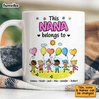 Personalized Gift For Grandma This Nana Belongs To Little Kids Balloons Mug 27184 thumb 1