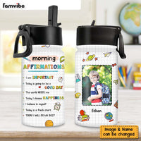 Personalized Gift For Grandson Morning Affirmations Back To School Upload Photo Kids Water Bottle With Straw Lid 27188 thumb 1