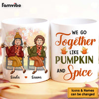 Personalized Gift For Senior Friend We Go Together Like Pumpkin And Spice Fall Mug 27190 thumb 1
