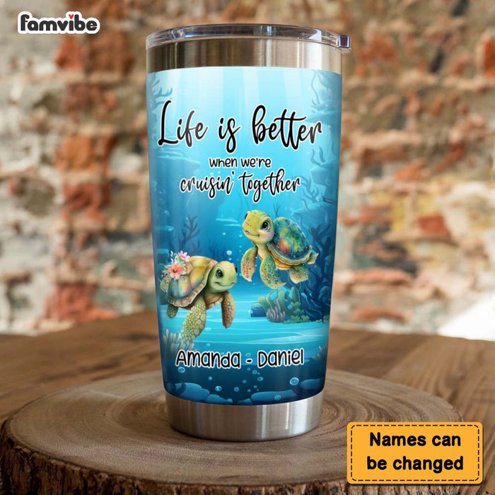 Personalized Gift for Couple Life Is Better When We’re Cruisin’ Together Steel Tumbler 27193 1