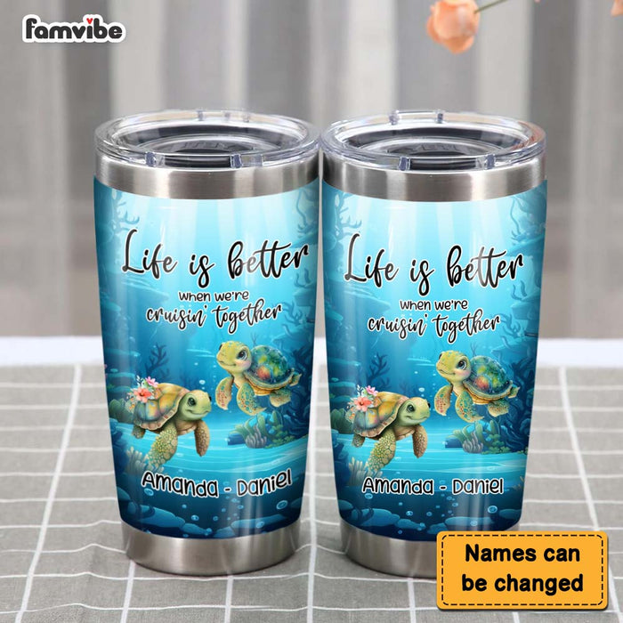 Personalized Gift for Couple Life Is Better When We’re Cruisin’ Together Steel Tumbler 27193 1
