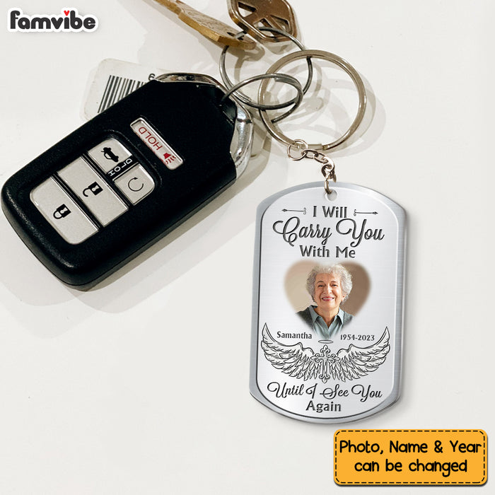 Custom Photo Keychain, I Will Carry You With Me Memorial