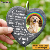 Personalized Pet Memorial Gift When Tomorrow Starts Without Me Photo Heart Memorial Slate 27279 thumb 1