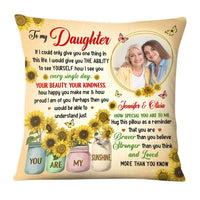 Personalized Gift for Daughter Your Beauty Sunflower Pillow 27327 thumb 1