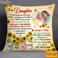 Personalized Gift for Daughter Your Beauty Sunflower Pillow 27327 thumb 1