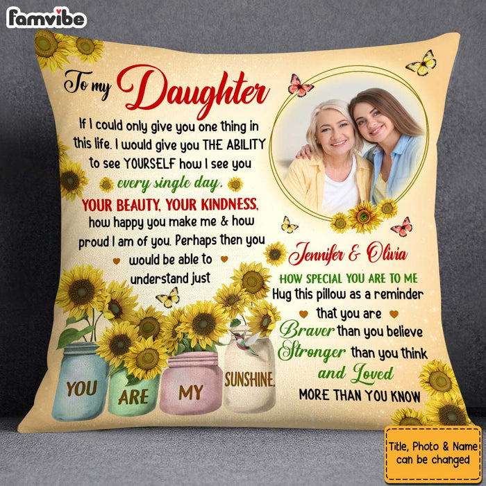 Personalized Gift for Daughter Your Beauty Sunflower Pillow 27327 1